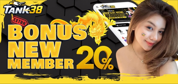 BONUS NEW MEMBER 20%